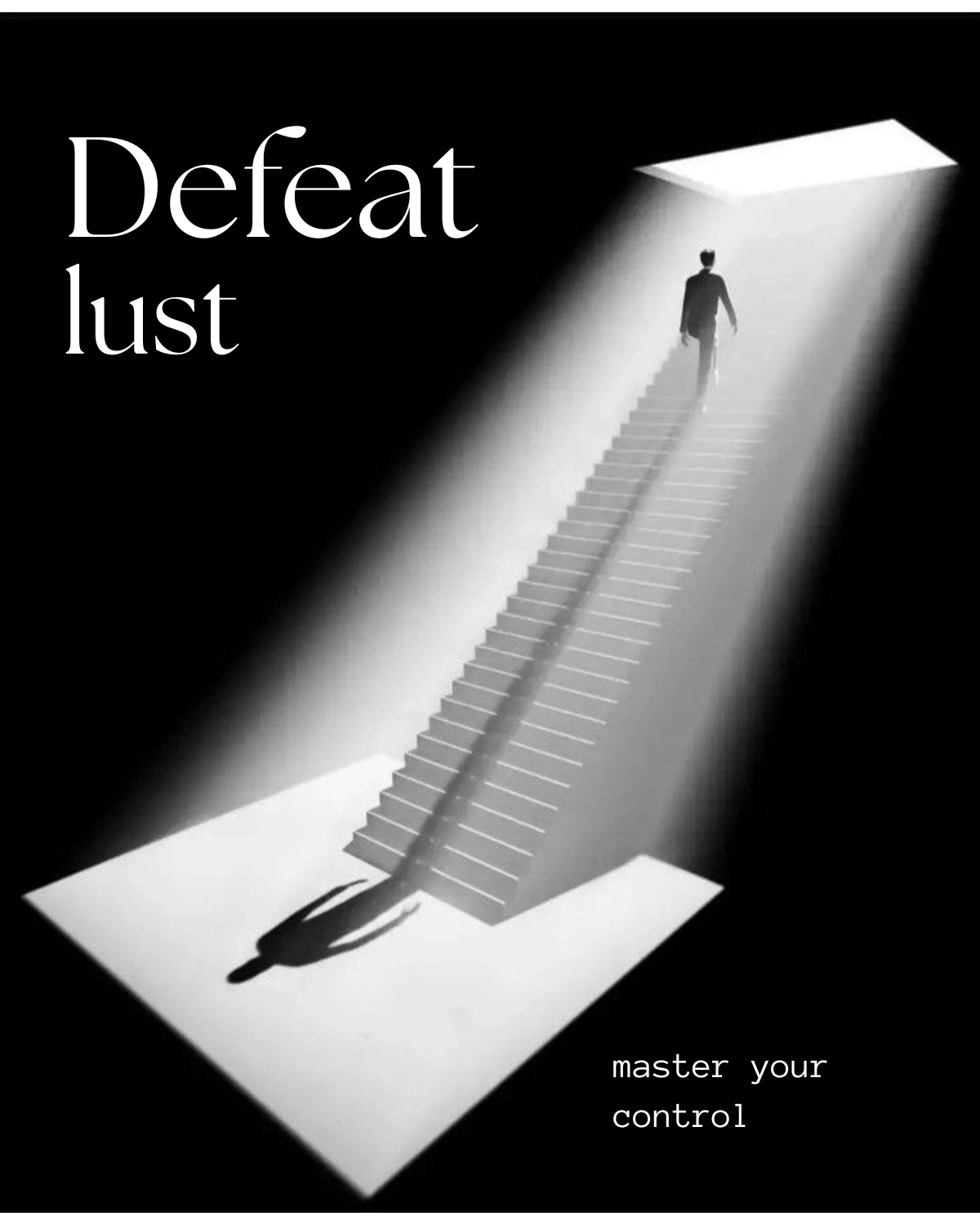 Defeating Lust